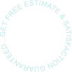 free estimate satisfaction guaranteed